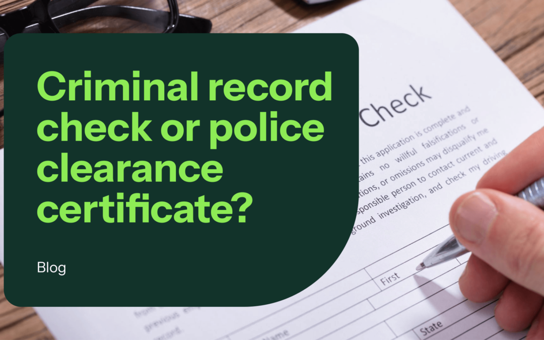 What Is The Difference Between A Police Clearance Certificate (PCC) And A Criminal Record Check?