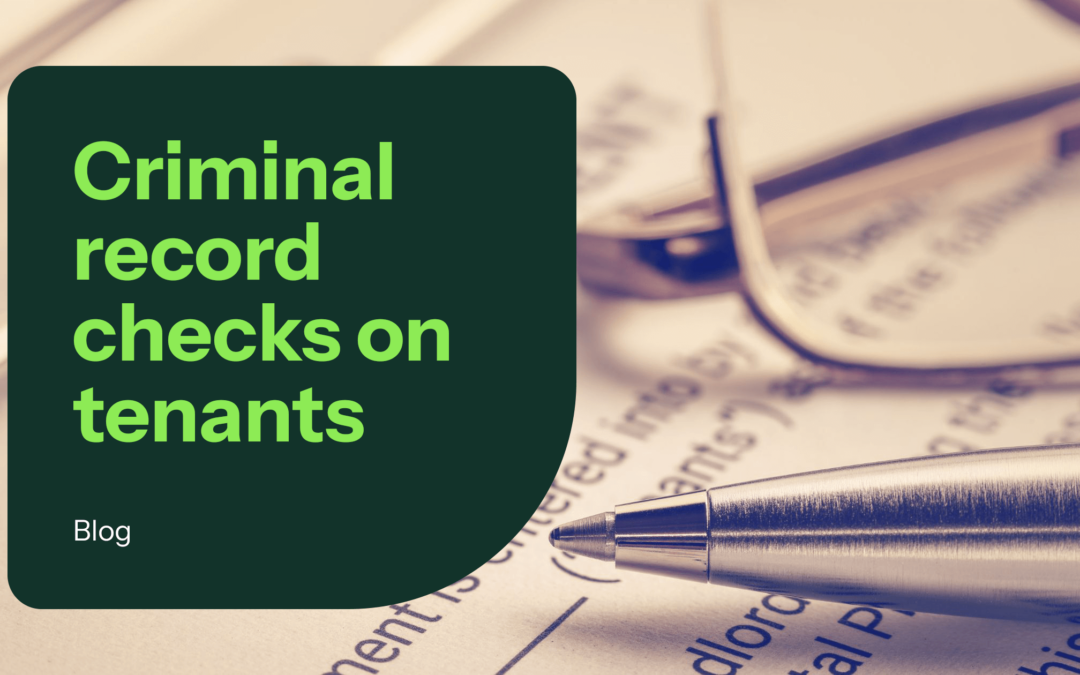 Can I Do A Criminal Record Check On Potential Tenants?