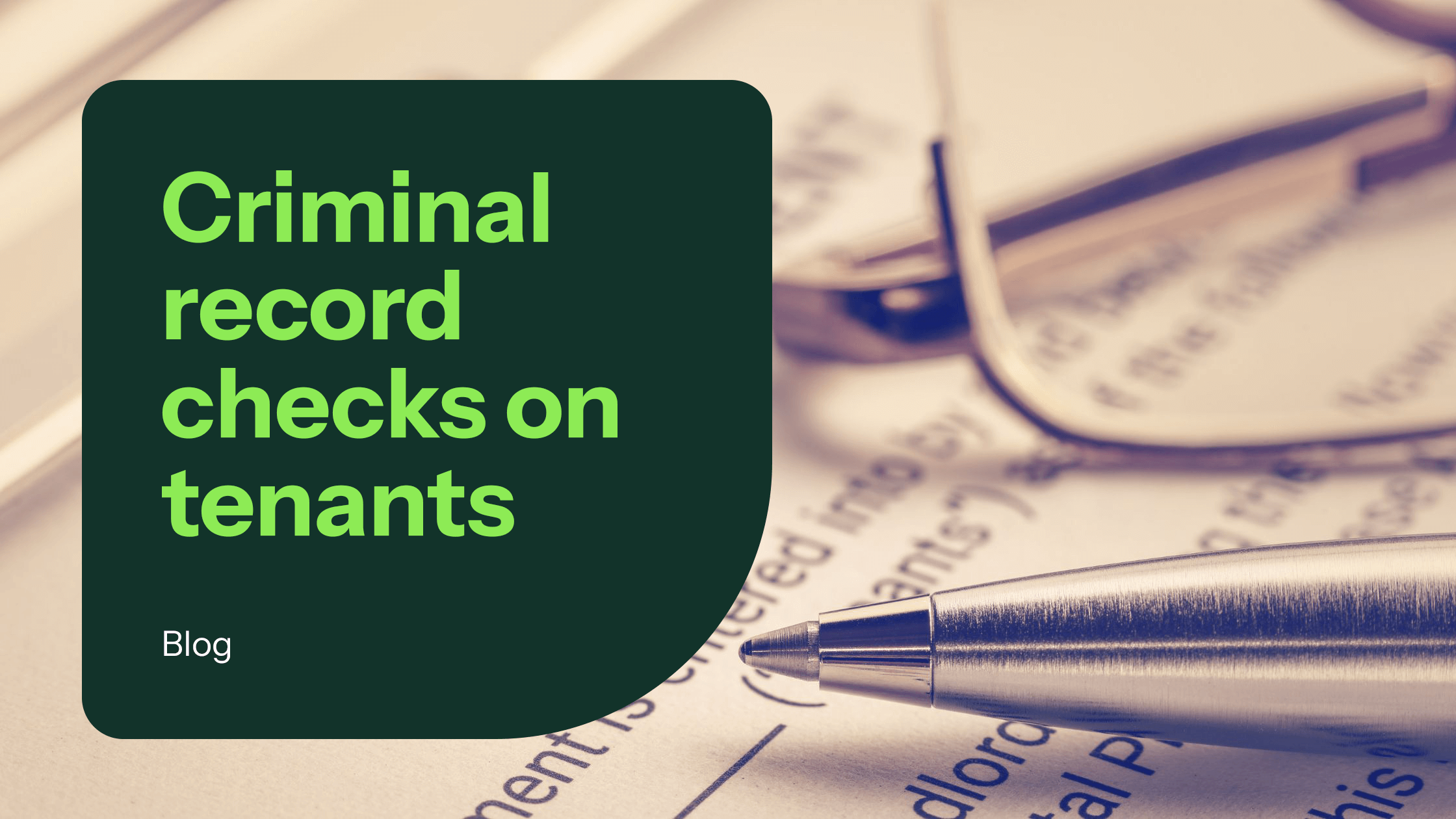 Can I Do A Criminal Record Check On Potential Tenants?