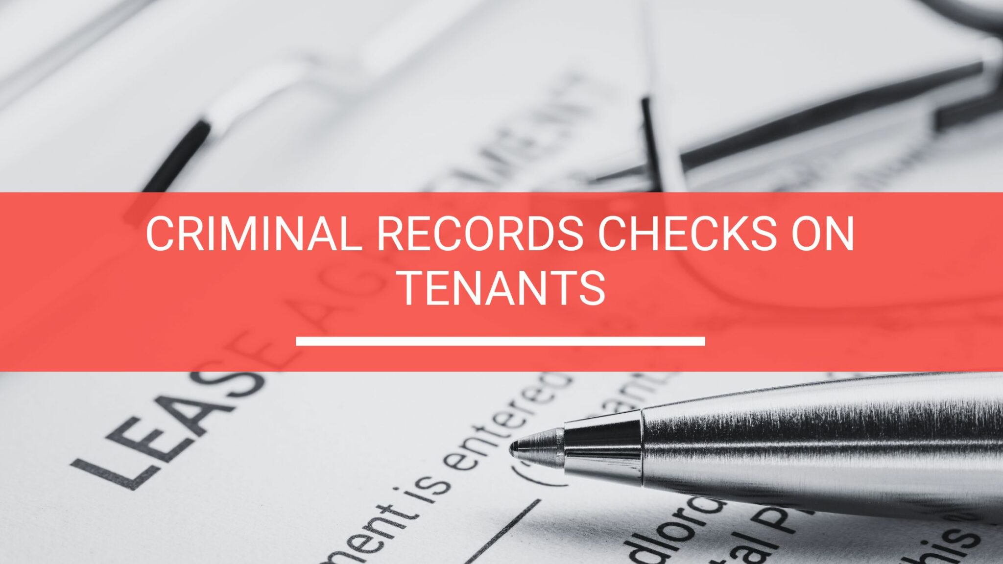 Can I Do A Criminal Record Check On Potential Tenants? HURU