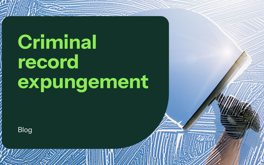 Criminal Record Expungement: What You Need to Know