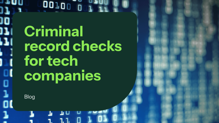 Why Tech Companies Can't Afford to Skip Criminal Record Checks