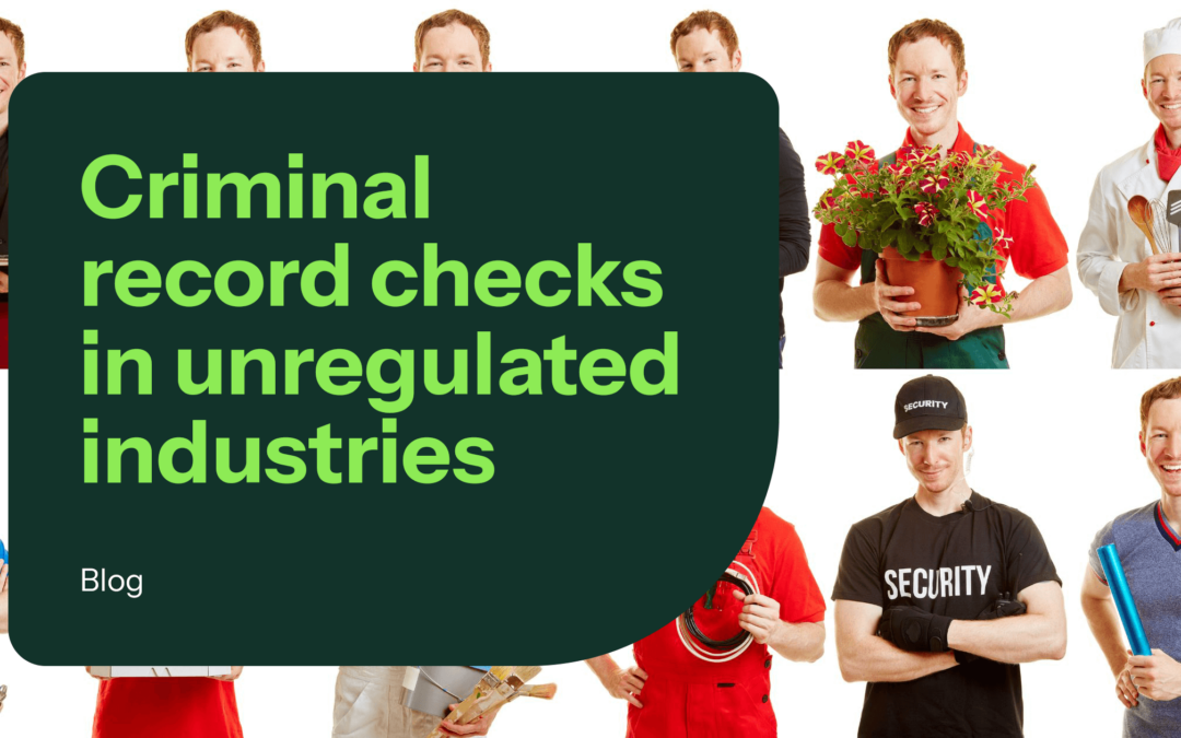 Criminal Record Checks in Unregulated Industries