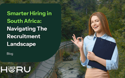Smarter Hiring in South Africa: Navigating the Recruitment Landscape